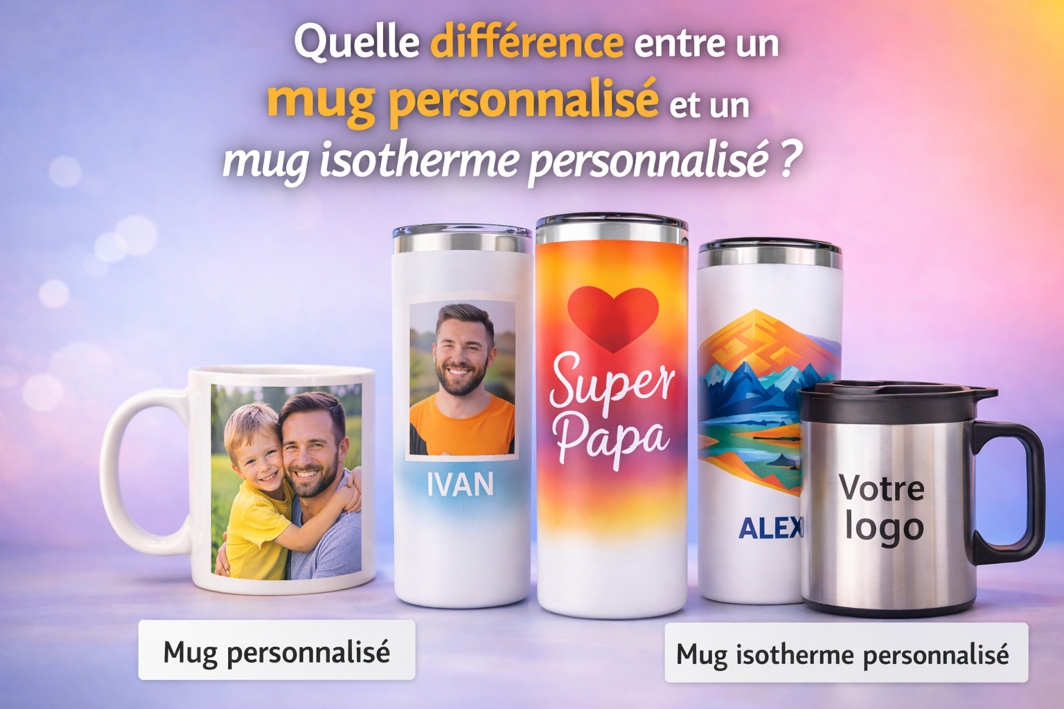 Comparatif entre un mug personnalisé en céramique avec photo et plusieurs mugs isothermes personnalisés sur fond dégradé, avec le titre sur la différence entre mug personnalisé et mug isotherme personnalisé