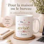 Mug Personnalisé Amie avec Prénom – Cadeau Meilleure Amie – Tasse Personnalisée Amitié – Cadeau Anniversaire Femme Bestie