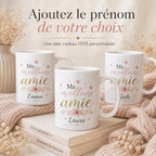 Mug Personnalisé Amie avec Prénom – Cadeau Meilleure Amie – Tasse Personnalisée Amitié – Cadeau Anniversaire Femme Bestie